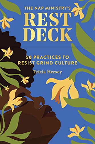 Rest Deck by Tricia Hersey